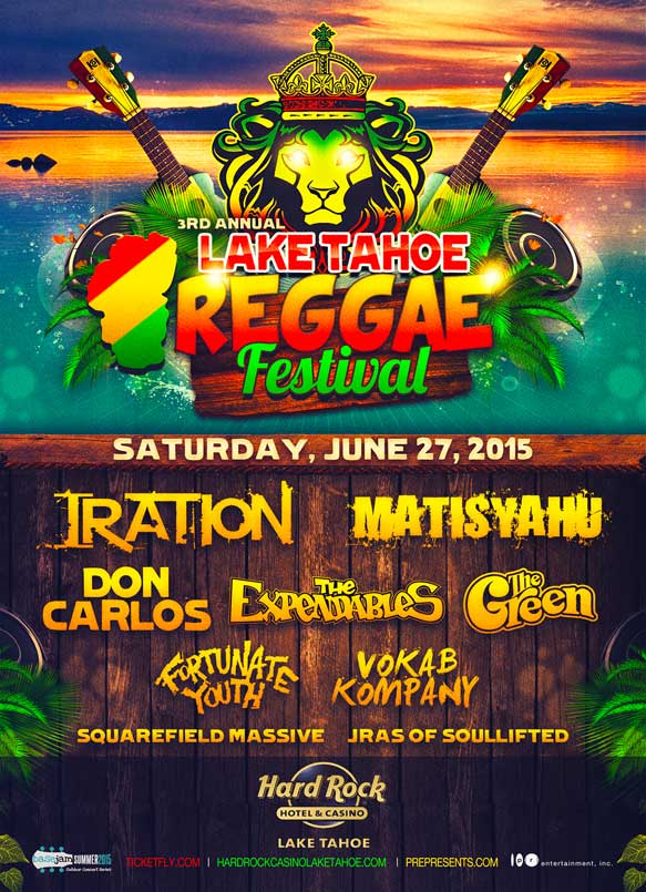 Read more about the article 3rd Annual Lake Tahoe Reggae Festival Featuring: Iration, Matisyahu, Don Carlos, The Green, The Expendables And More