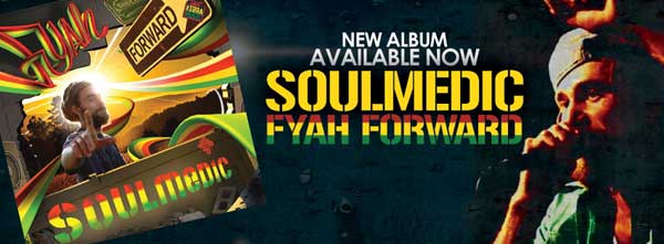 Read more about the article Soulmedic’s’ New Album- Fyah Forward Gaining Traction Worldwide!
