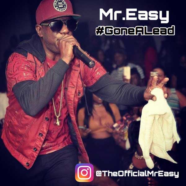 Read more about the article Mr Easy :: “Gone A Lead” (OFFICIAL MUSIC VIDEO) Prod. by Notnice Records