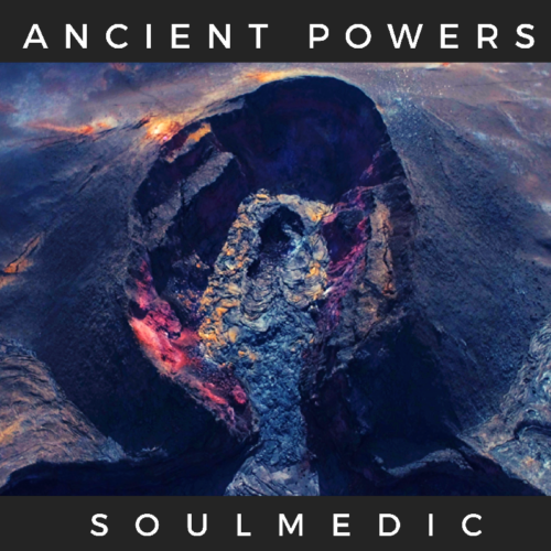 Read more about the article SOULMEDIC RELEASES NEW SINGLE AND VIDEO MARCH 6 – “ANCIENT POWERS”