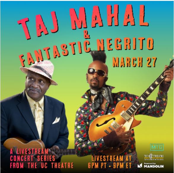 You are currently viewing This Saturday!!! Taj Mahal & Fantastic Negrito!