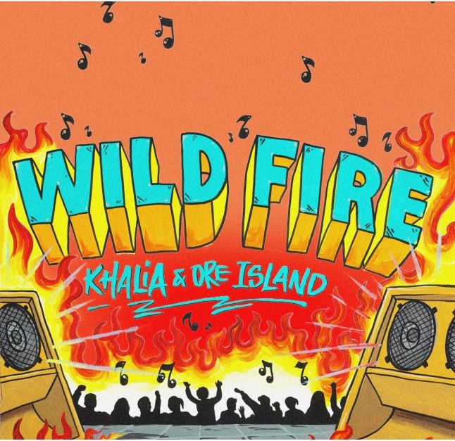You are currently viewing Awarded JARIA’s 2020 Breakthrough Artist Of The Year: Khalia teams up with Dre Island released a brand-new track titled ‘Wild Fire’