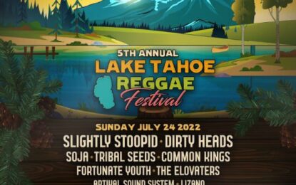 5th Annual Lake Tahoe Reggae Festival July 24th