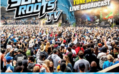 SURF ROOTS TV LIVE STREAMING CALIFORNIA ROOTS FESTIVAL MAY 26 – 29, 2022