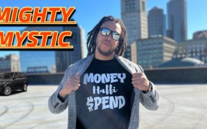 NEW SINGLE FROM MIGHTY MYSTIC“MONEY HAFFI SPEND”