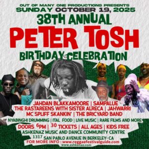 Berkeley, CA ~ PETER TOSH B'DAY CELEB 🇯🇲 Sunday, October 19 - Pure Rasta Event ~Jah Dan Blakkamoore, Sampalue, Rastareens w/Alreca, and Jah Warri