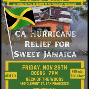 Sweet Jamaica Hurricane Relief Concert Friday, November 28, 2025 San Francisco - Jah Warrior Shelter with King I-Vier, Jahdan Blakkamoore, Prezident Brown, Honey B, Xedous, more!