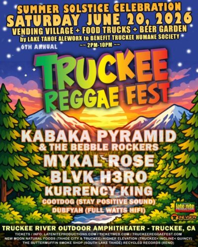 Read more about the article TRUCKEE REGGAE FEST June 20, 2026, Truckee, CA – Kabaka, Mykal Rose, Blvk H3ro, Kurrency King