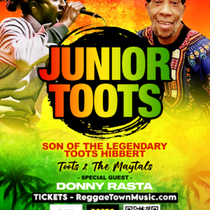 Saturday, June 27, 2026 - Reggae Town Music Presents -JUNIOR TOOTS - Son of the Legendary Toots Hibbert at Historic Bayview Opera House